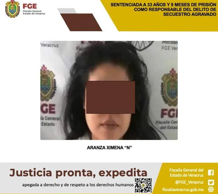 Sentenciada en Veracruz a 33 años y 9 meses de prisión como responsable del delito de secuestro