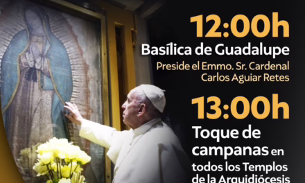 Arquidiócesis convoca a misa en la Basílica de Guadalupe por muerte del papa