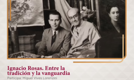 Conversatorio en el MAEV explora vida y obra del pintor Ignacio Rosas