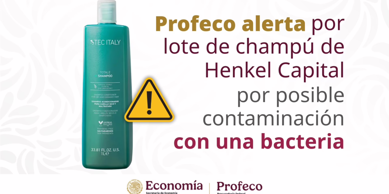 Profeco alerta por lote de champú de Henkel Capital por posible contaminación con una bacteria.