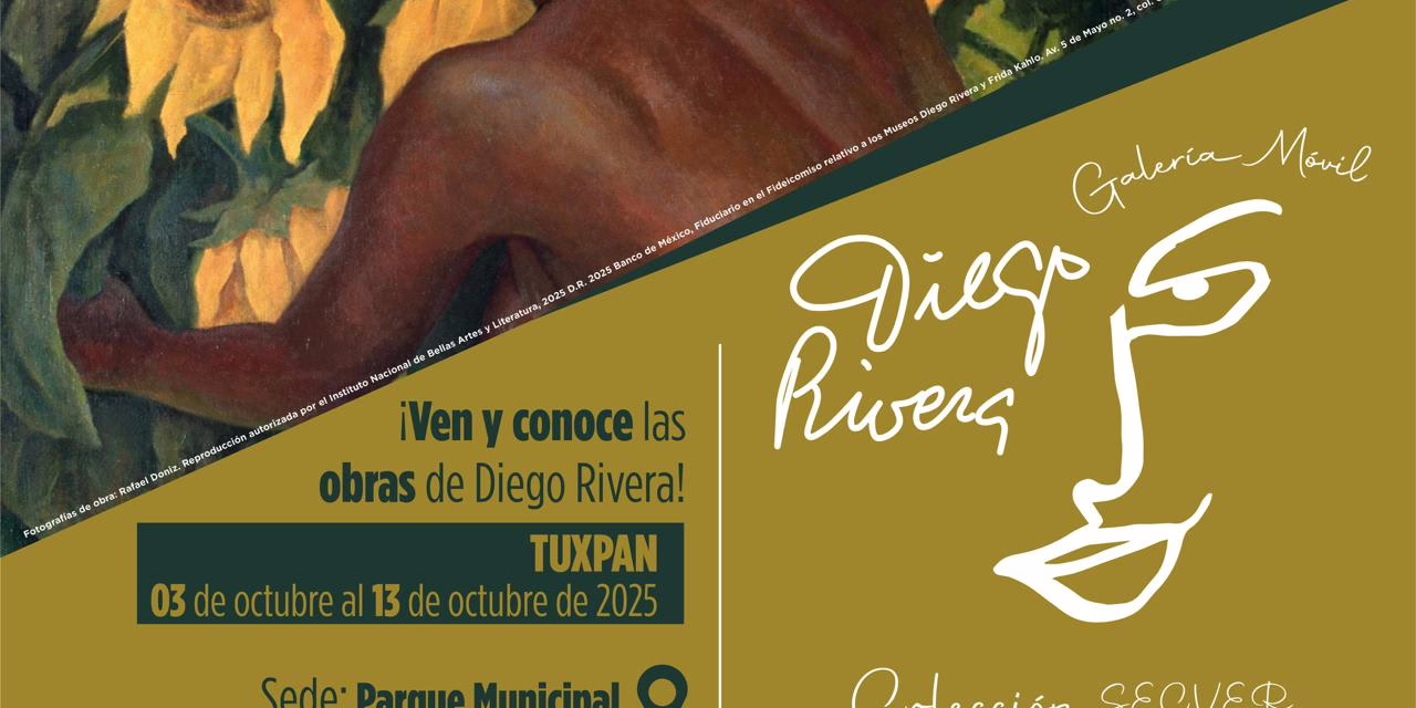 Galería Móvil 2025 acerca el arte de Diego Rivera a Tuxpan