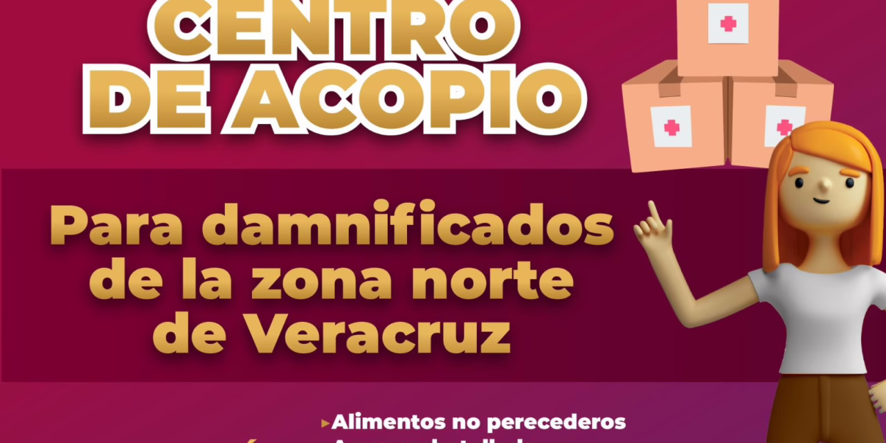 Abre Ayuntamiento de Xalapa centro de acopio para damnificados de la zona norte