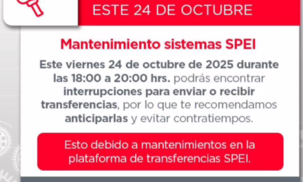 Bancos suspenden transferencias por mantenimiento del Sistema de Pagos Electrónicos Interbancarios (SPEI)