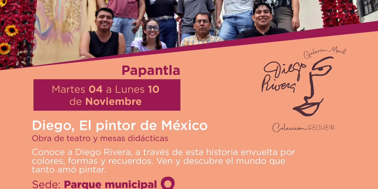 SECVER lleva la Galería Móvil de Diego Rivera a Papantla