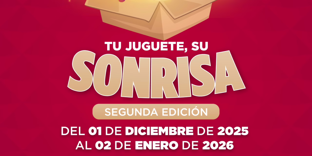 Invita DIF estatal a sumarse a la colecta Tu Juguete, Su Sonrisa; hasta el 02 de enero