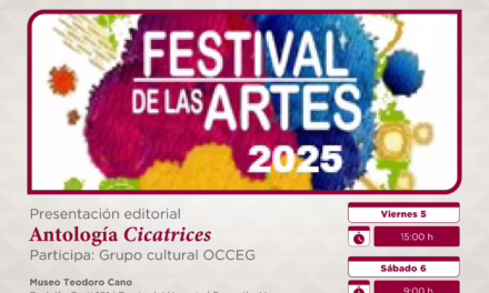 Antología Cicatrices, dentro del Festival de las Artes en el Museo Teodoro Cano