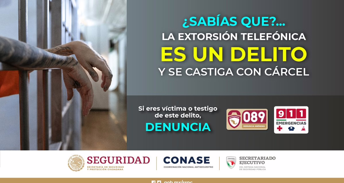 ATIENDEN CASI 112 MIL LLAMADAS DE EXTORSIÓN