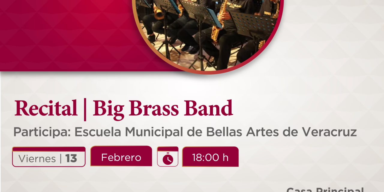 SECVER invita al recital de la Big Brass Band este viernes en Veracruz