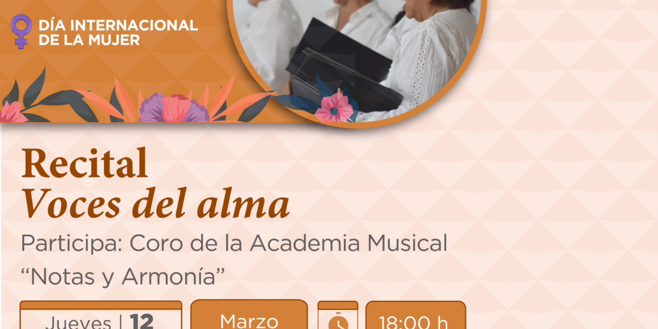 Invita la SECVER a Recital del Coro de Mujeres, Voces del Alma