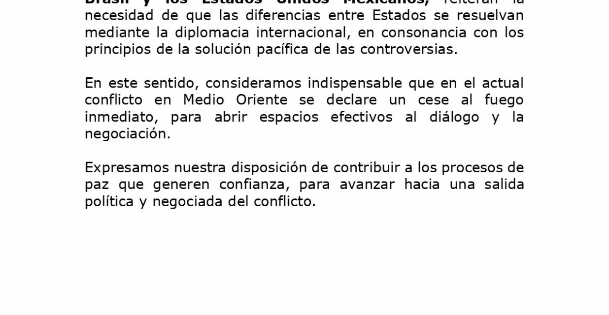 México, Colombia y Brasil piden cese al fuego inmediato en Medio Oriente y ofrecen apoyo para una salida diplomática