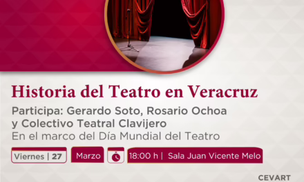 Conoce la historia del teatro veracruzano en el CEVART Hugo Argüelles