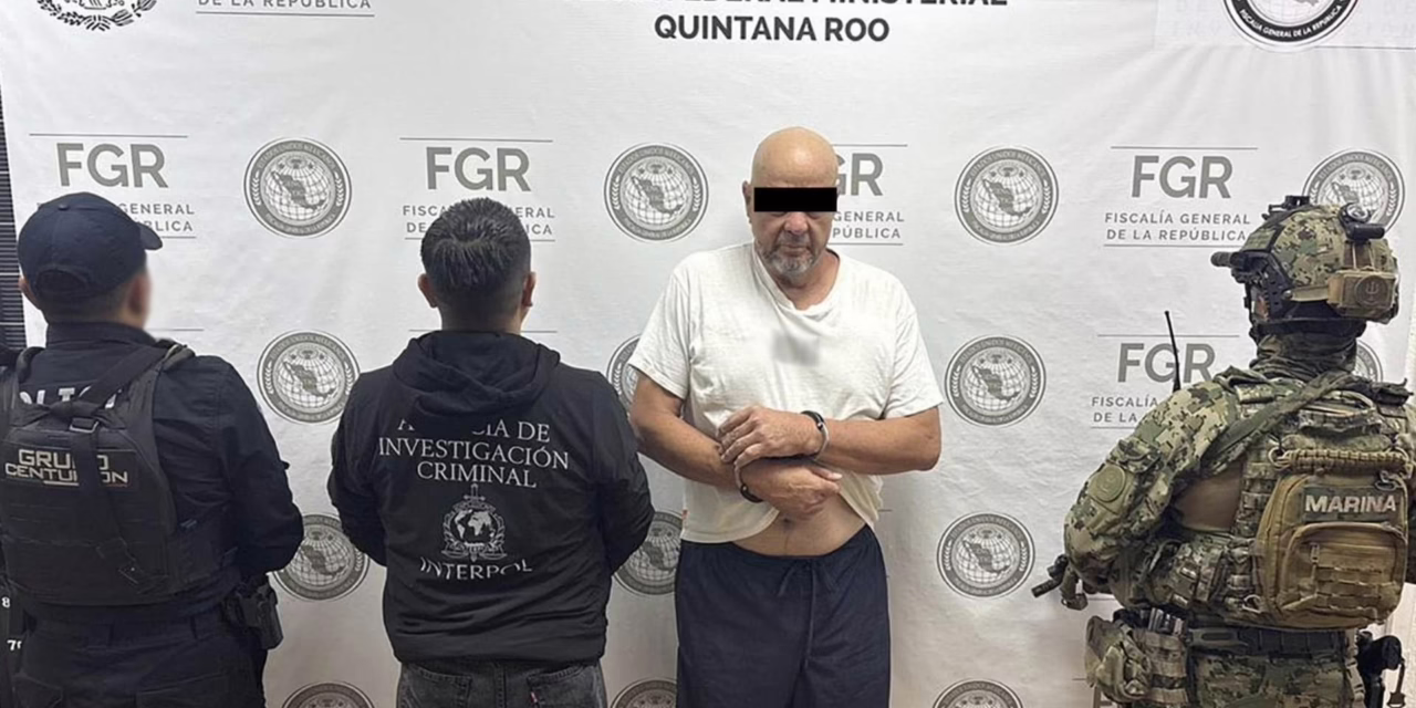 Detienen en Quintana Roo al ‘Milo’, objetivo prioritario y operador financiero de un grupo delictivo transnacional