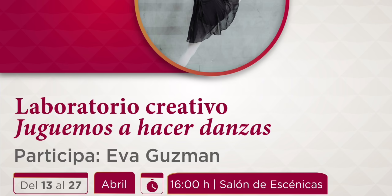 Invita SECVER a laboratorios y seminarios de danza en el CEVART