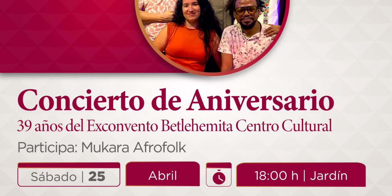 El Exconvento Betlehemita celebra su 39 aniversario con concierto