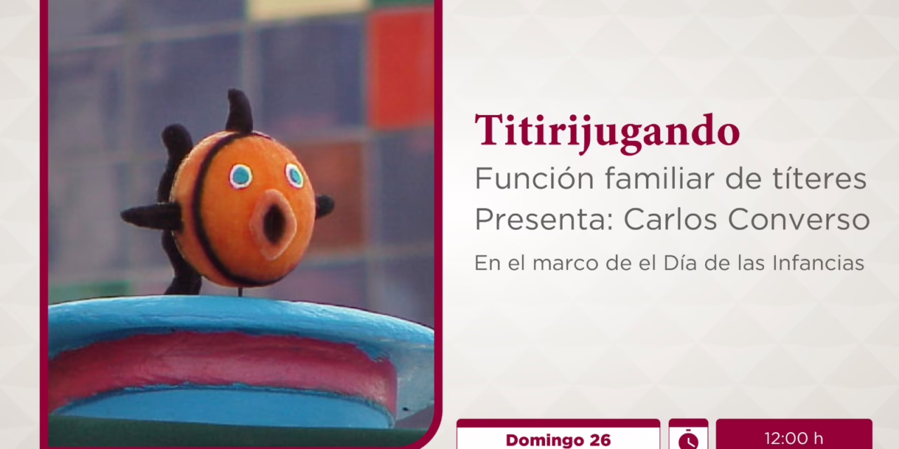 Titirijugando, una experiencia escénica que acerca la niñez al arte en la Galería de Arte Contemporáneo