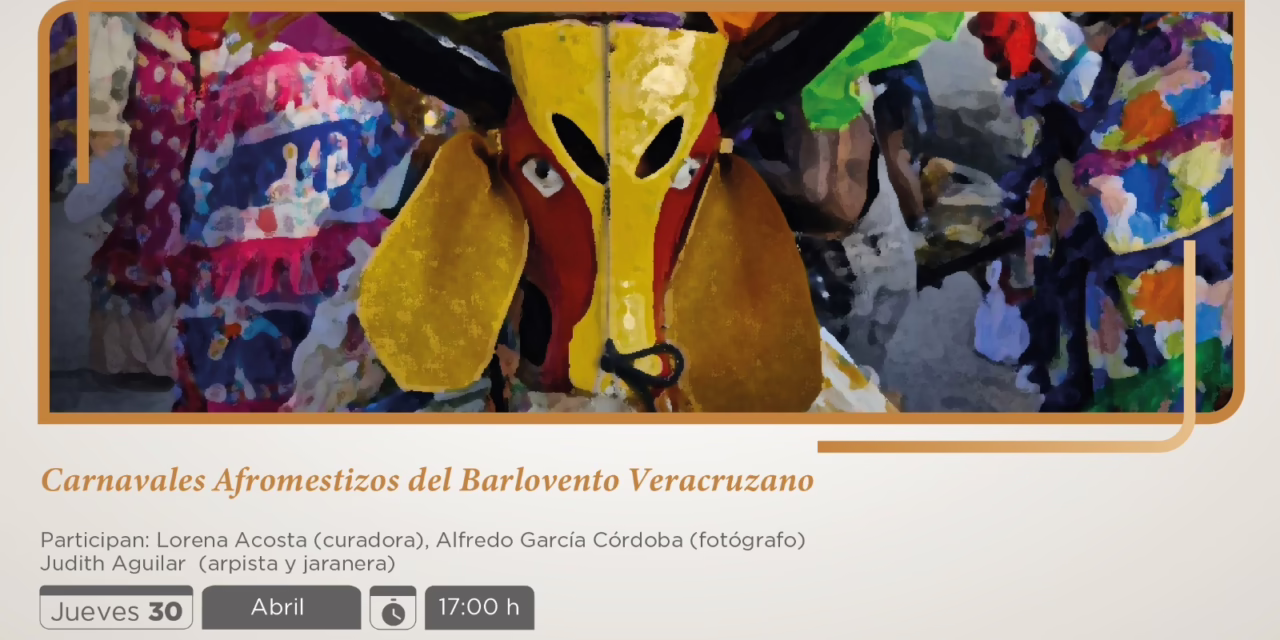 Visita la exposición Carnavales Afromestizos del Barlovento Veracruzano en el MAEV