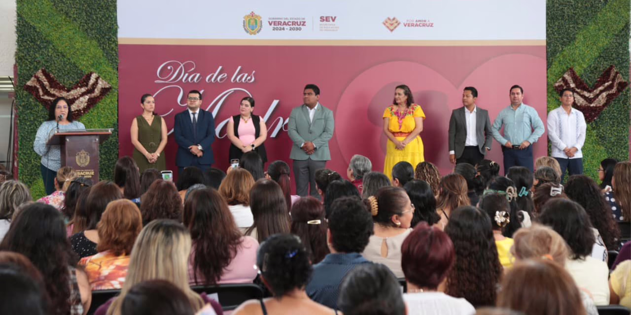 Reconoce SEV labor de madres trabajadoras al servicio de la educación en Veracruz