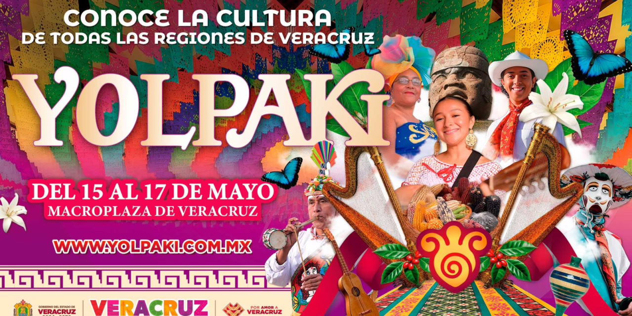 Yolpaki, encuentro de la diversidad cultural, gastronómica y artística de Veracruz