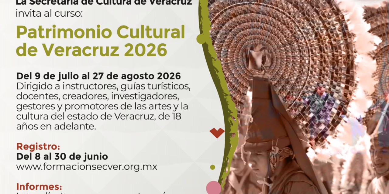 Invita la SECVER al curso virtual Patrimonio Cultural Veracruzano