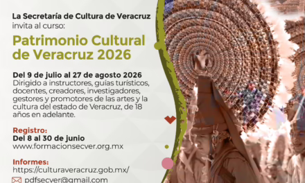 Invita la SECVER al curso virtual Patrimonio Cultural Veracruzano