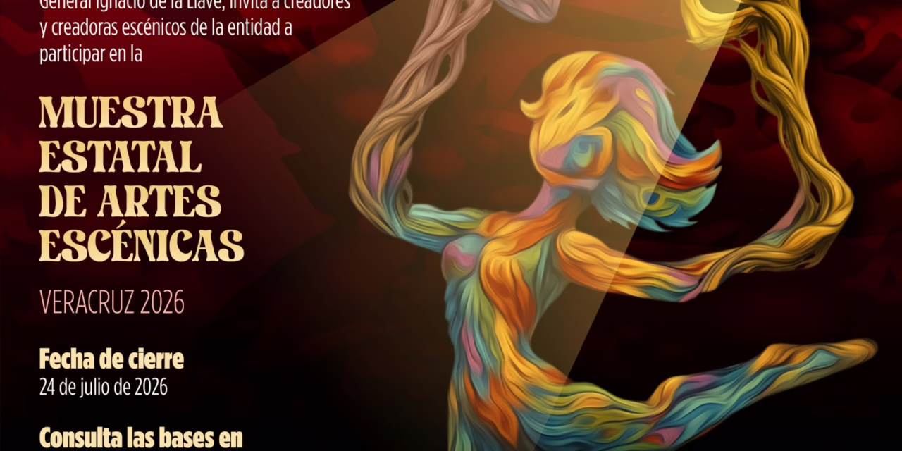 Convoca SECVER a participar en la Muestra Estatal de Artes Escénicas Veracruz