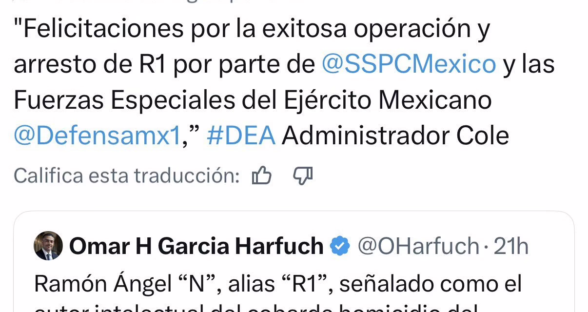 La DEA felicita a la SSPC y al Ejército por la captura de “R1”